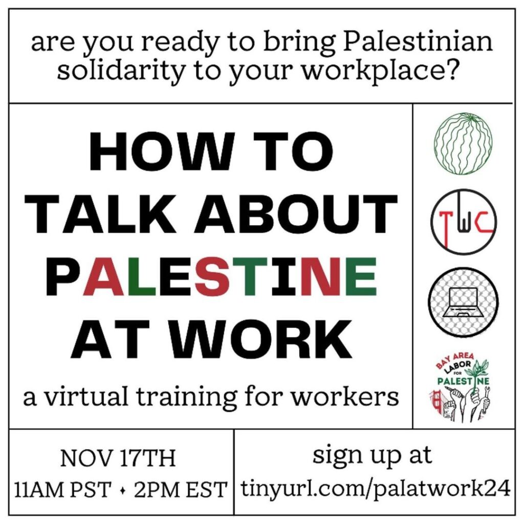How to Talk About Palestine at Work (Tech Workers for Palestine, Bay
